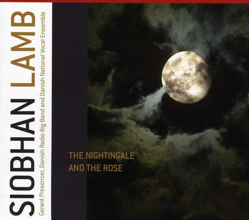 Lamb,siobhan - Nightingale & The Rose - Music CD