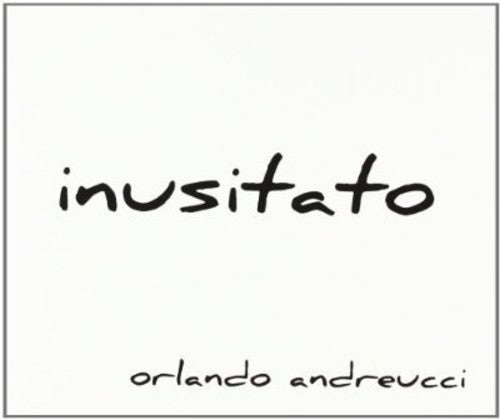 Orlando,andreucci - Inusitato - Music CD