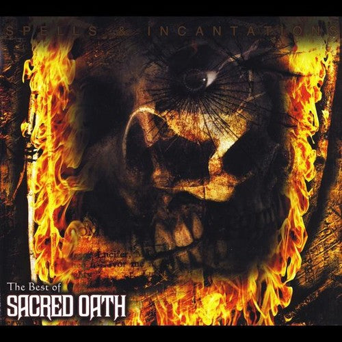 the album cover for Sacred Oath - Spells & Incantations: The Best of Sacred Oath