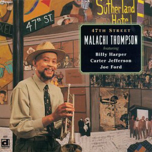 the album cover for Malachi Thompson - 47th Street