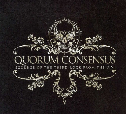 the album cover for Quorum Consensus - Scourge Of The Third Rock From The Uv [Import]