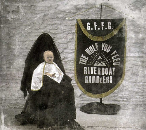 Riverboat Gamblers - Wolf You Feed - Music CD