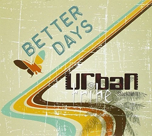 Urban Tribe Stockholm - Better Days - Music CD