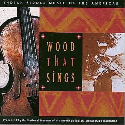 Wood That Sings: Indian Fiddle Music / Various - Wood That Sings: Indian Fiddle Music / Various - Music CD