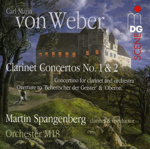 Weber / Spangenberg / Orchester M 18 - Clarinet Concertos No. 1 & 2 & Concertino Overture - Super Audio CD