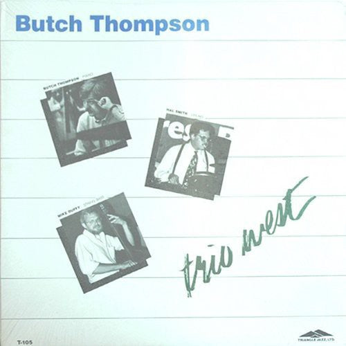 Butch Thompson - Trio West Vinyl Record