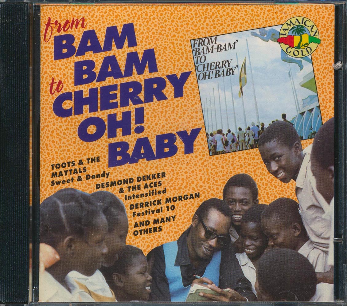 The Jamaicans, Toots & The Maytals, Desmond Dekker, Hopeton Lewis, Etc. - From Bam Bam To Cherry Oh Baby (remastered) Music CD