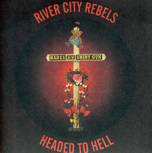 River City Rebels - Headed To Hell 7 - Vinyl Record