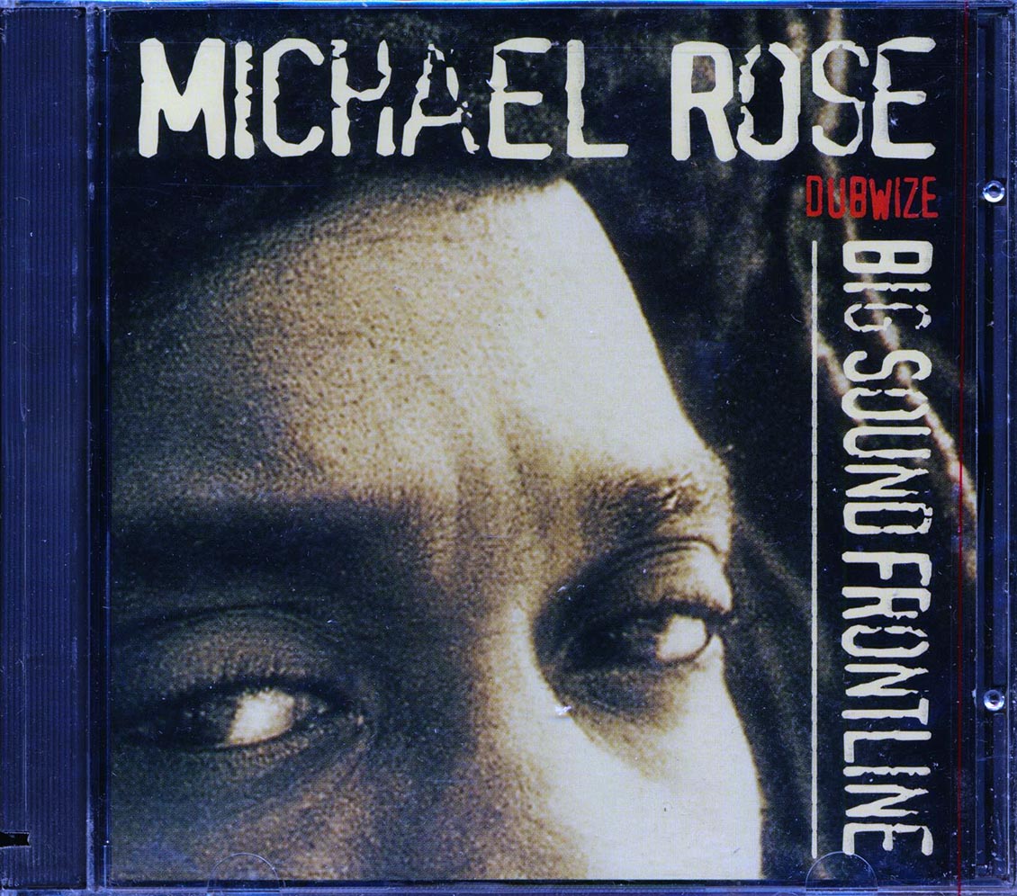 Michael Rose - Big Sound Frontline Dubwize (marked/ltd stock) Music CD