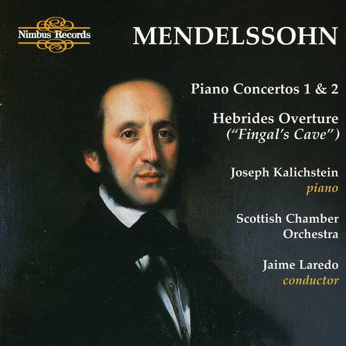 the album cover for Mendelssohn / Kalichstein - Piano Concertos Nos 1 & 2