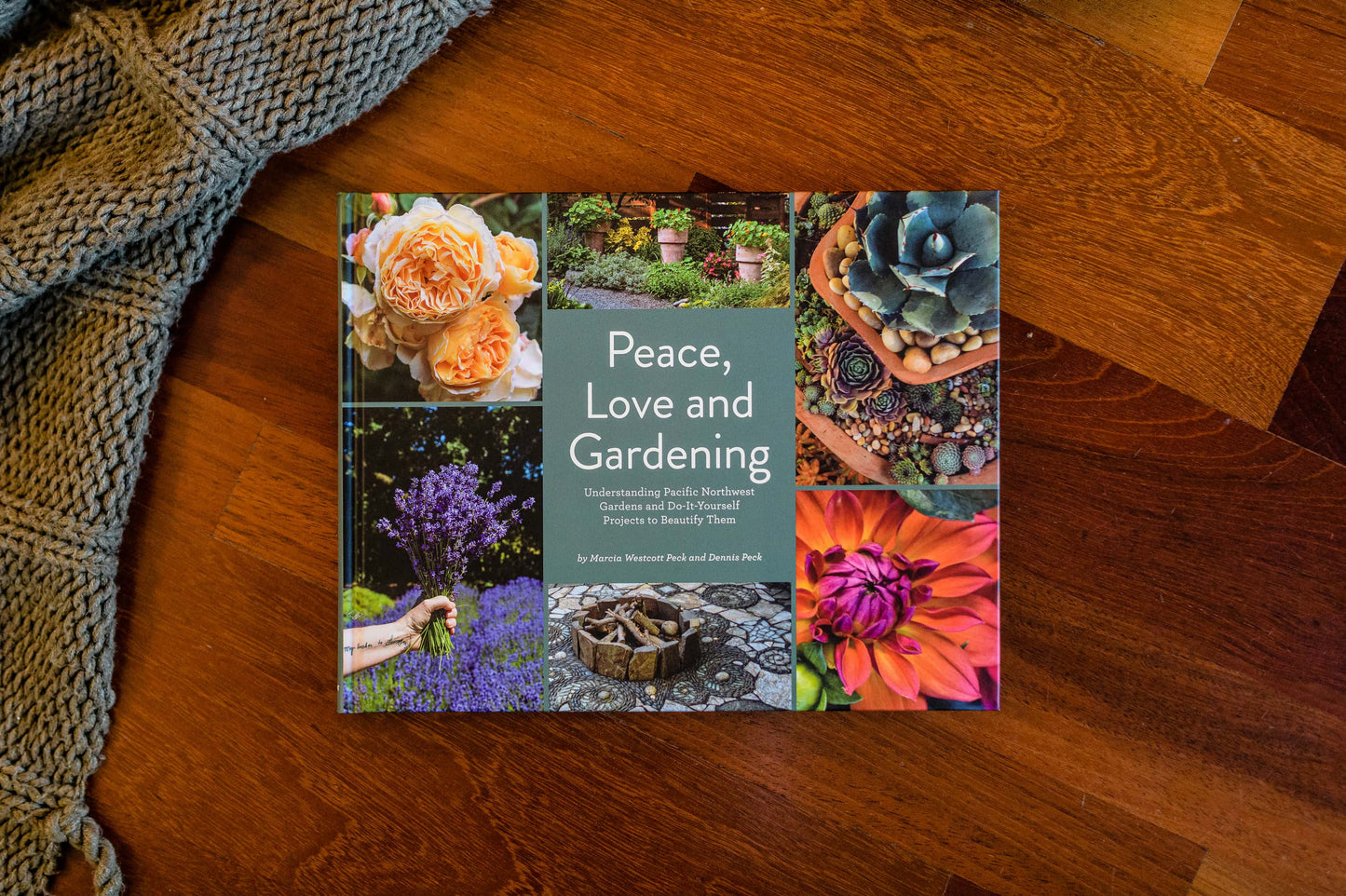 Peace Love and Gardening Book