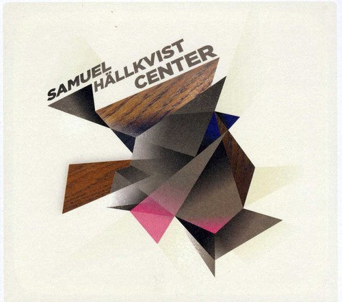 the album cover for Samuel Hallkvist Center - Center