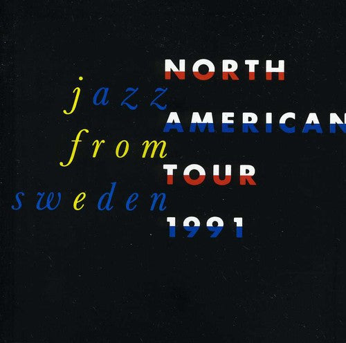 Jazz From Sweden: North American Tour 1991 / Var - Jazz From Sweden: North American Tour 1991 / Var - Music CD