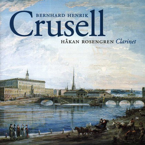 the album cover for Hakan Rosengren - Crusell