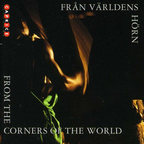 the album cover for Alhinho/Ekodelele/Hidrovo/Huu/Rodrigues - From The Corners Of The World