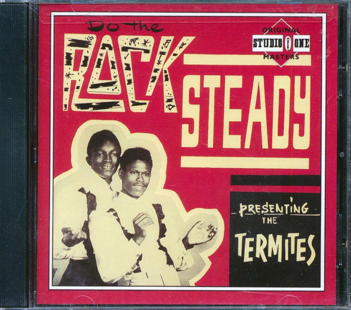 The Termites - Do The Rock Steady: Presenting The The Termites Music CD