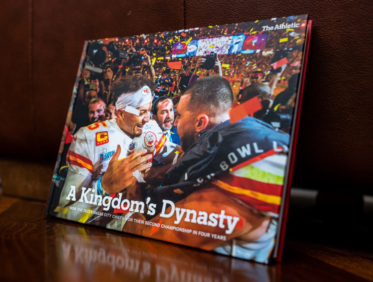 A Kingdom’s Dynasty: How the 2022 Kansas City Chiefs Won Their Second Championship in Four Years Book