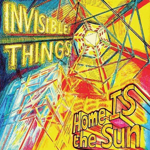 Invisible Things - Home Is The Sun - Music CD