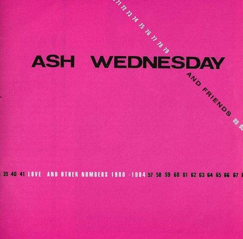 Wednesday,ash & Friends - Love & Other Numbers 1980-1984 - Music CD