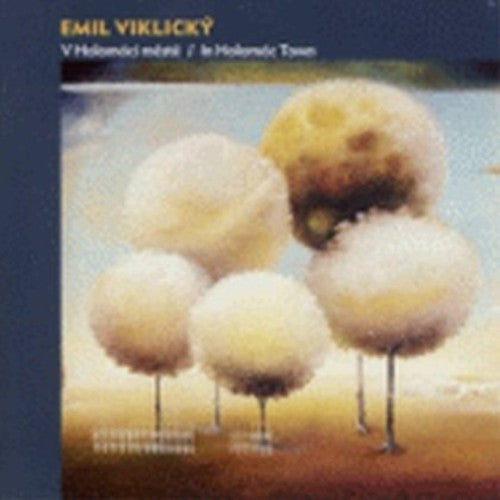 Viklicky,emil / Beranek,jan / Andrst,lubos - In Holomoc Town - Music CD