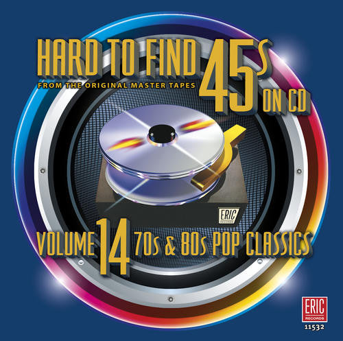 Hard to Find 45s on CD Volume 14 70's & 80's Pop Classics / Various Music CD