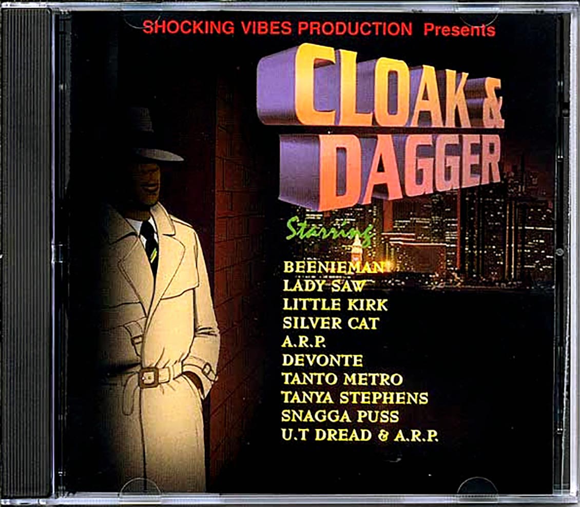 Tanya Stephens, Lady Saw, Beenie Man, Etc. - Cloak & Dagger Music CD
