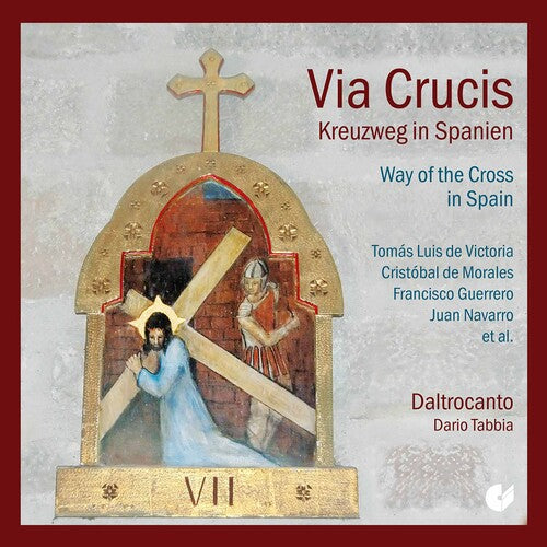 Romero / Dantcheva / Carmignani / Ferrarini - Way Of The Cross In Spain - Music CD