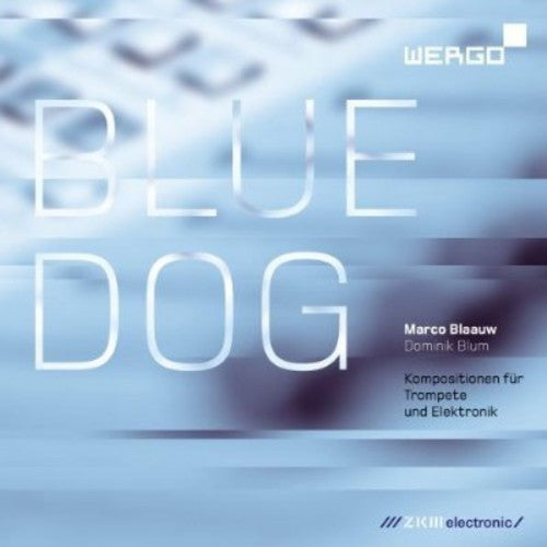Blaauw,marco & Dominik Blum - Blue Dog - Music CD