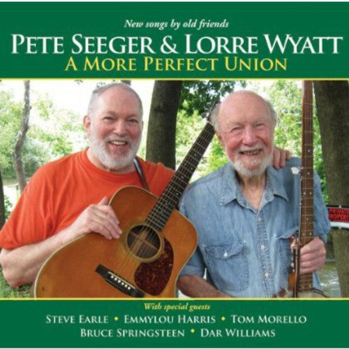 the album cover for Pete Seeger & Lorre Wyatt - More Perfect Union