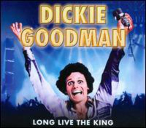 Goodman,dickie - Long Live The King - Music CD
