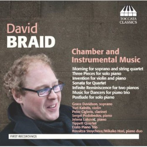 the album cover for Braid / Davidson / Kalnits / Cigleris / Podobedov - Chamber & Instrumental Music