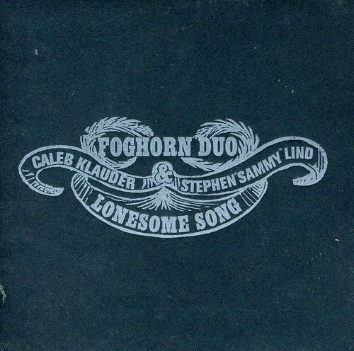 the album cover for Foghorn Duo - Lonesome Song