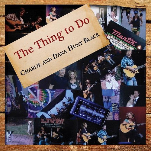 Hunt Black,charlie & Dana Hunt - Thing To Do - Music CD