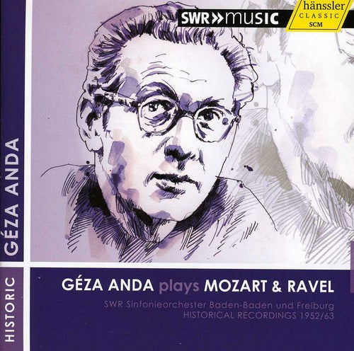 the album cover for Geza Anda - Geza Anda Plays Mozart & Ravel