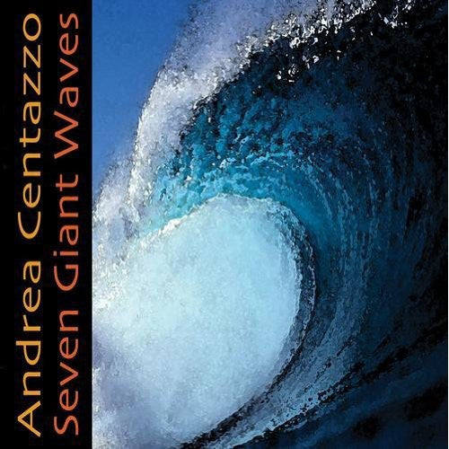 Centazzo,andrea - Seven Giant Waves - Music CD