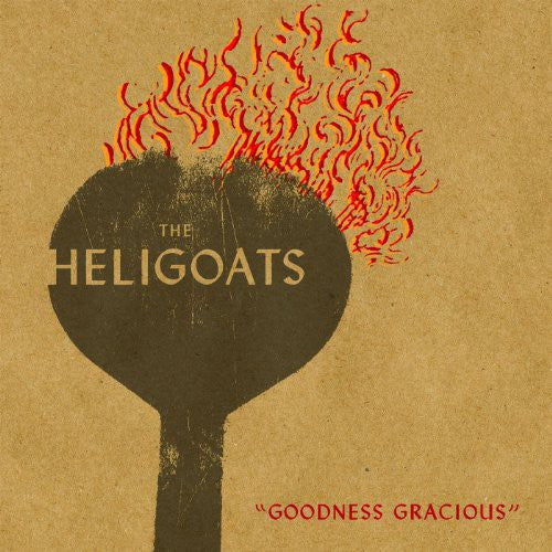 Heligoats - Goodness Gracious - Vinyl Record