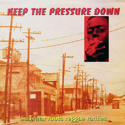 Augustus Pablo, Vin Gordon, Leroy Smart, Etc. - Keep The Pressure Down Vinyl Record