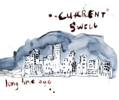 the album cover for Current Swell - Long Time Ago