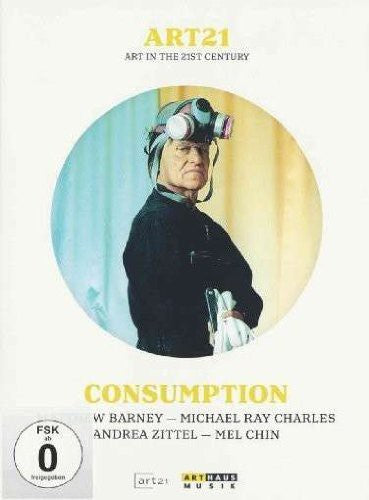 Charles / Barney / Charles / Zittel - Art 21: Consumption - DVD
