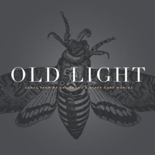 the album cover for Rayna Gellert - Old Light: Songs From My Childhood and Other Gone Worlds