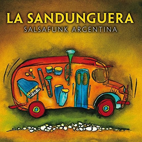Sandunguera La - Salsafunk Argentina - Music CD