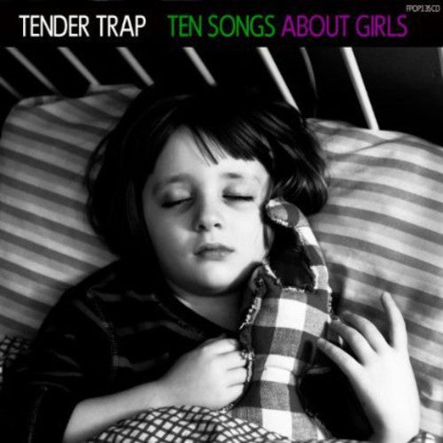 Tender Trap - Ten Songs About Girls - Music CD