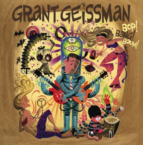 Grant Geissman - BOP! BANG! BOOM! [LP] Vinyl Record