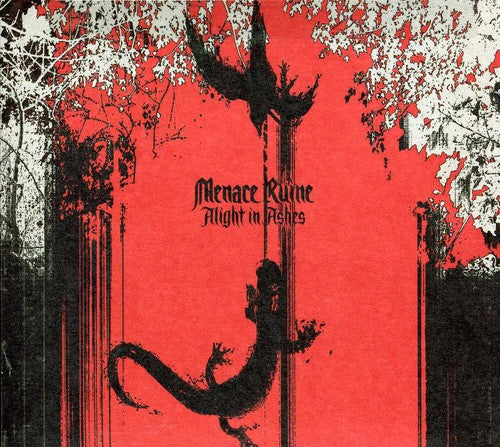 Menace Ruine - Alight In Ashes - Music CD