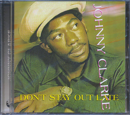 Johnny Clarke - Don't Stay Out Late Music CD