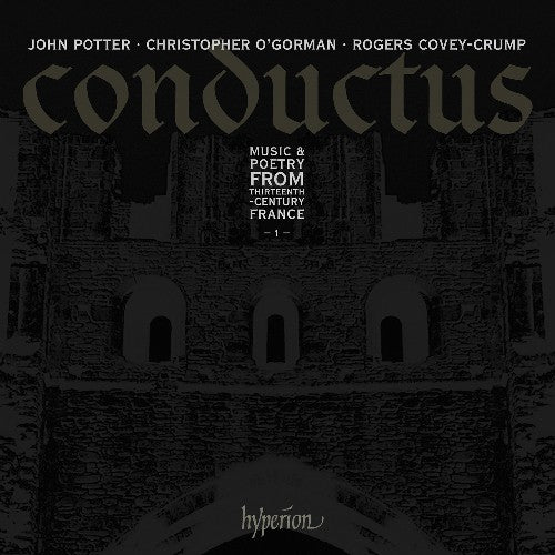 Potter / O'gorman / Covey-crump - Conductus 1: Music & Poetry From Thirteenth - Music CD