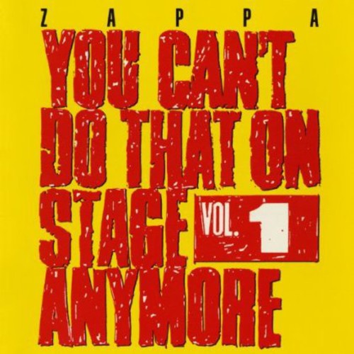 the album cover for Frank Zappa - You Can't Do That On Stage Anymore, Vol. 1
