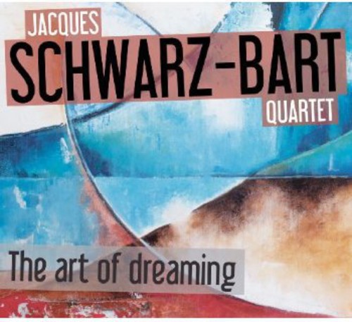 Schwarz-bart,jacques Quartet - Art Of Dreaming - Music CD