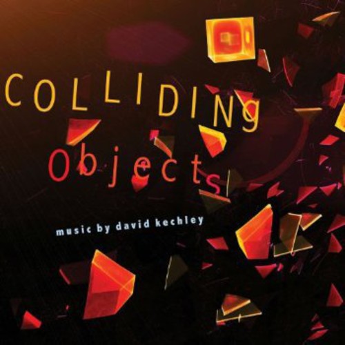 Kechley - Colliding Objects - Music CD