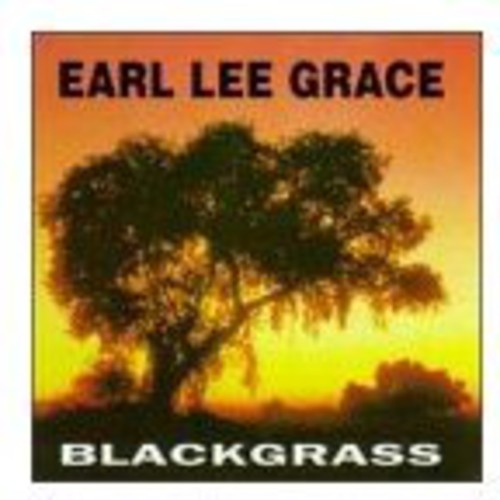the album cover for Earl Grace Lee - Black Grass